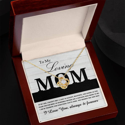 To My Loving Mom My Incredible Mother and Role Model Love Knot Necklace - Mallard Moon Gift Shop