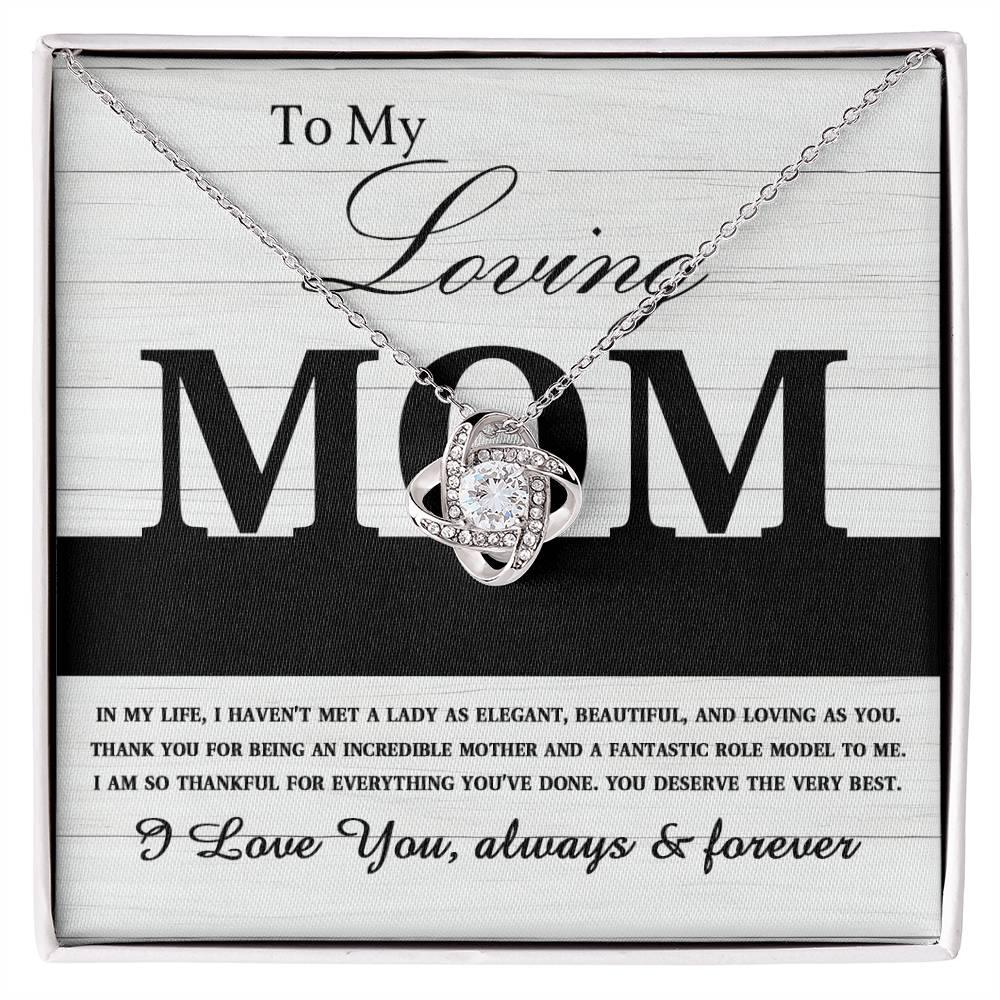 To My Loving Mom My Incredible Mother and Role Model Love Knot Necklace - Mallard Moon Gift Shop