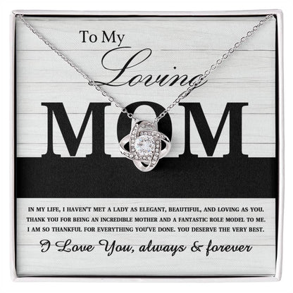 To My Loving Mom My Incredible Mother and Role Model Love Knot Necklace - Mallard Moon Gift Shop