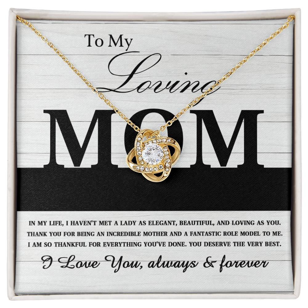 To My Loving Mom My Incredible Mother and Role Model Love Knot Necklace - Mallard Moon Gift Shop