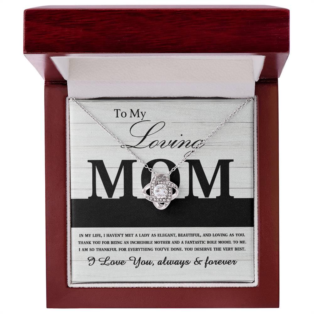 To My Loving Mom My Incredible Mother and Role Model Love Knot Necklace - Mallard Moon Gift Shop