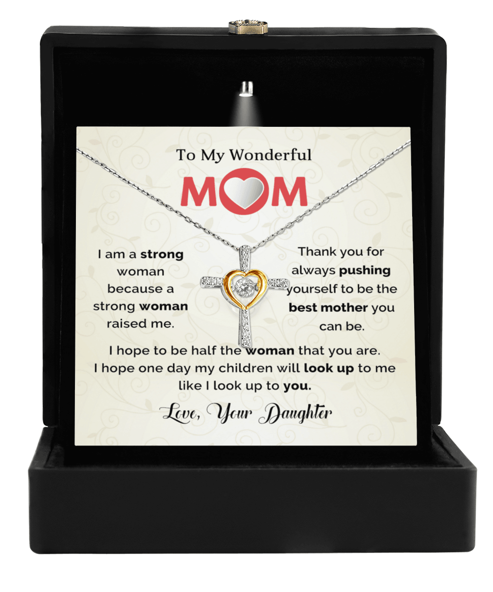 TO My Mom I Hope to be Half the Woman That You Are Cross Necklace Mother's Day Birthday Gift - Mallard Moon Gift Shop