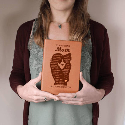 To My Mom I May Have Outgrown Your Lap But I Will Never Outgrow A Place In Your Heart Leather Graphic Journal - Mallard Moon Gift Shop