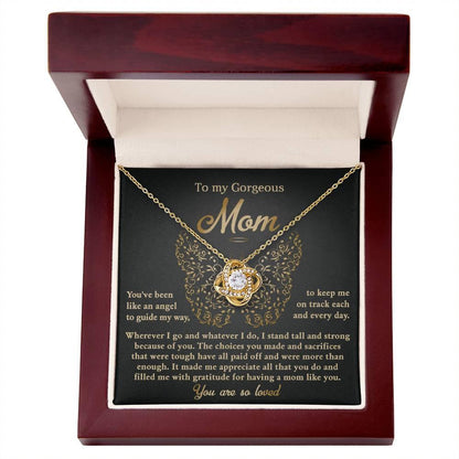 To My Mom You Are Like An Angel To Guide My Way Love Knot Necklace - Mallard Moon Gift Shop