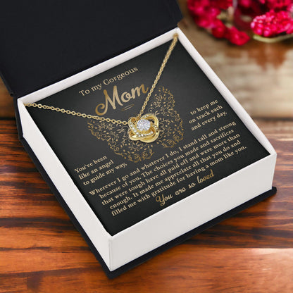 To My Mom You Are Like An Angel To Guide My Way Love Knot Necklace