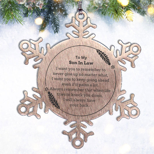 To My Son In Law Gifts, Never give up no matter what, Inspirational Son In Law Snowflake Ornament, Encouragement Birthday Christmas Unique Gifts For Son In Law - Mallard Moon Gift Shop