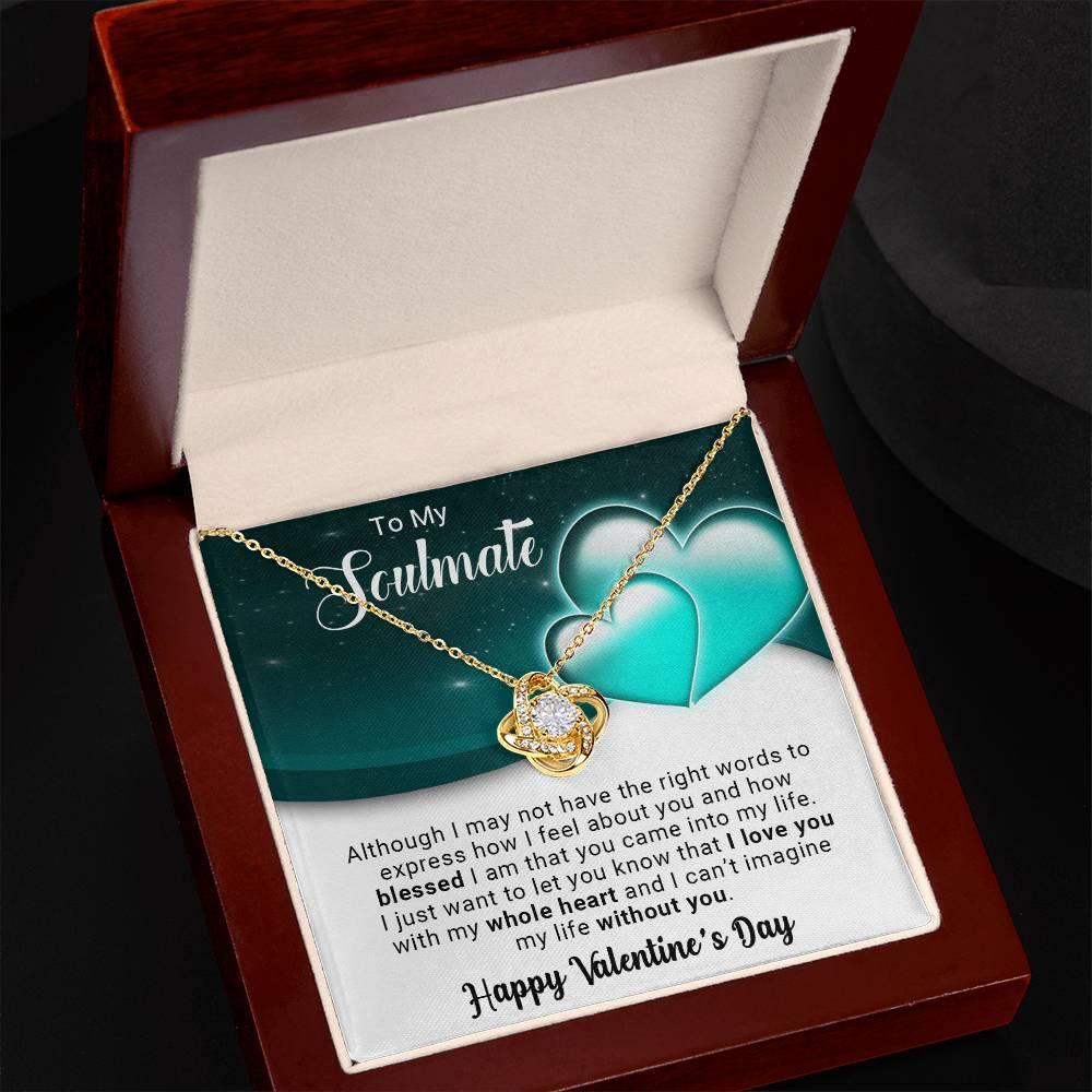 To My Soulmate I Love You With My Whole Heart Valentine Love Knot Necklace - Mallard Moon Gift Shop