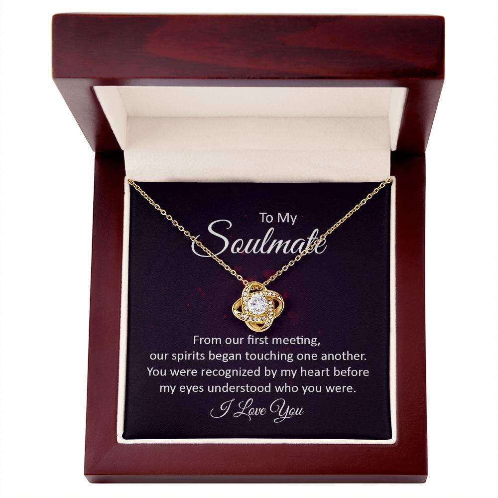 To My Soulmate Our Spirits Touched Love Knot Necklace - Mallard Moon Gift Shop