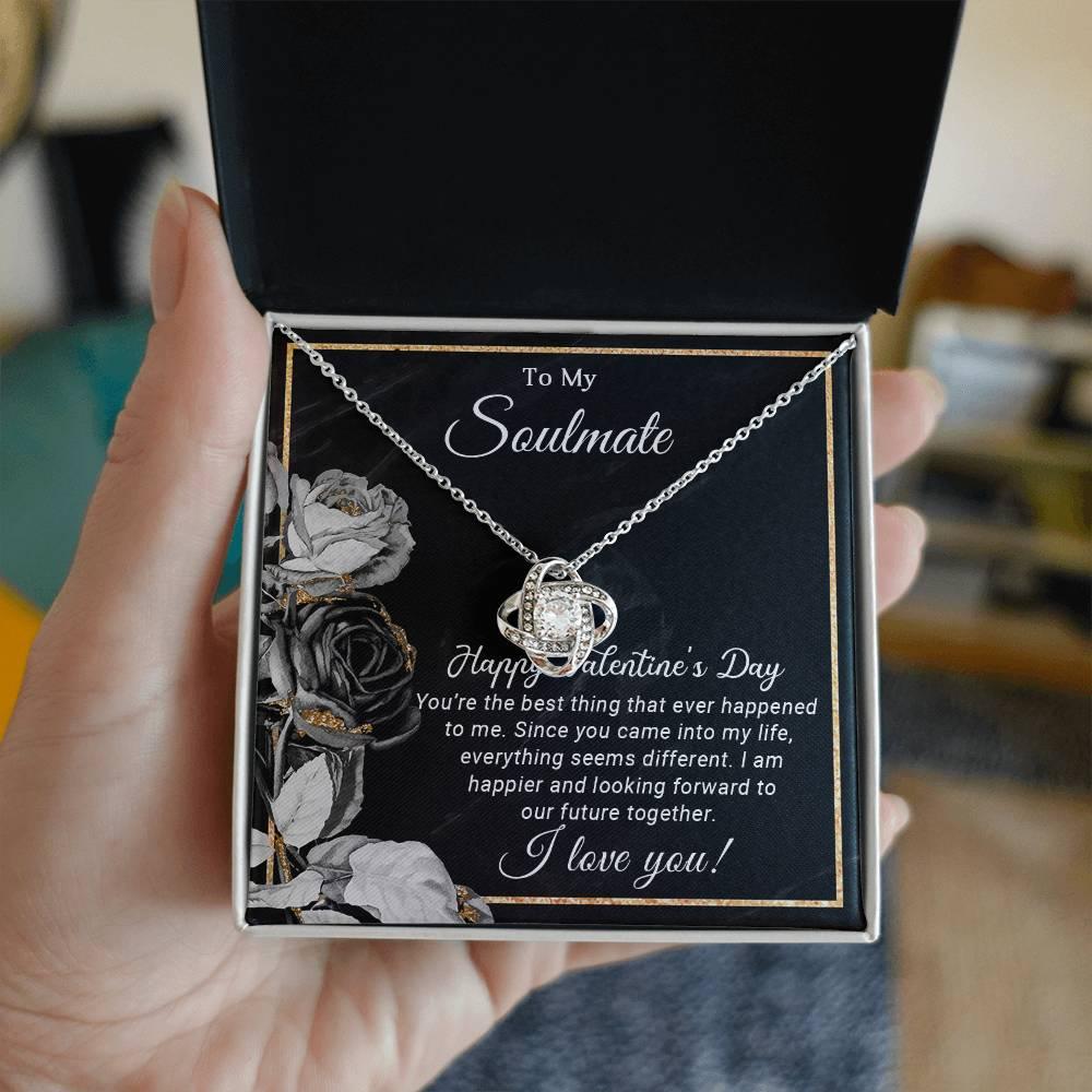To My Soulmate You are the Best Thing That Ever Happened to Me Valentine Love Knot Necklace - Mallard Moon Gift Shop