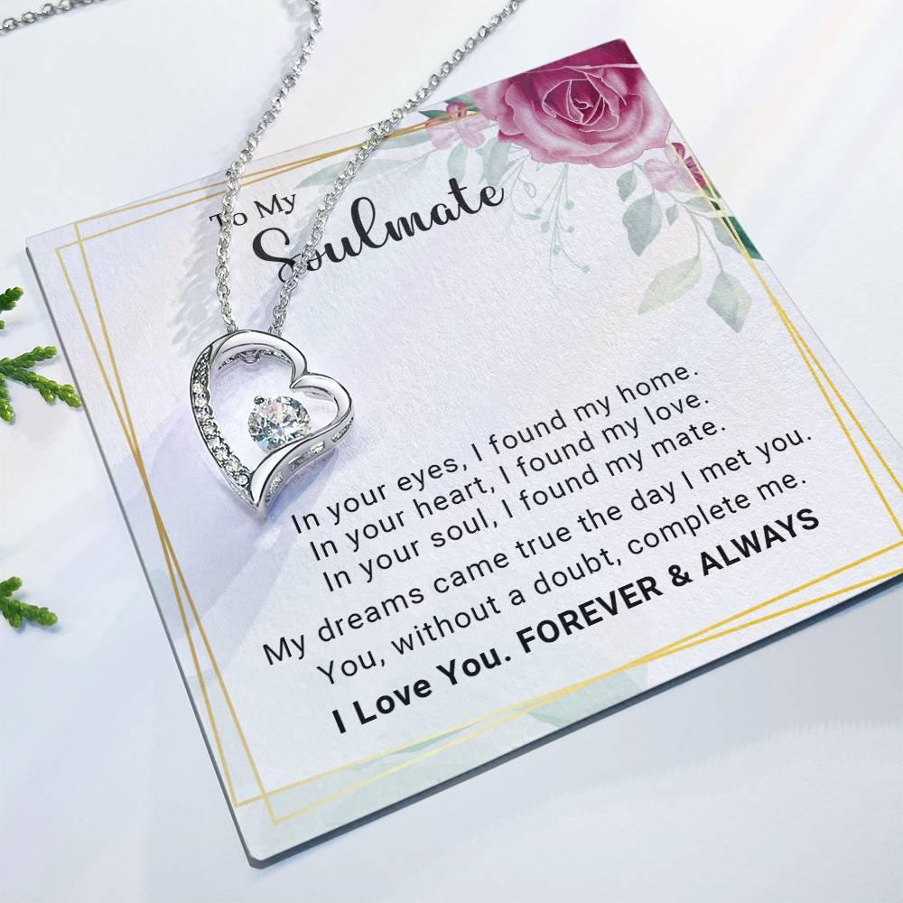 To My Soulmate You Complete Me Forever Love Pendant Necklace - Mallard Moon Gift Shop