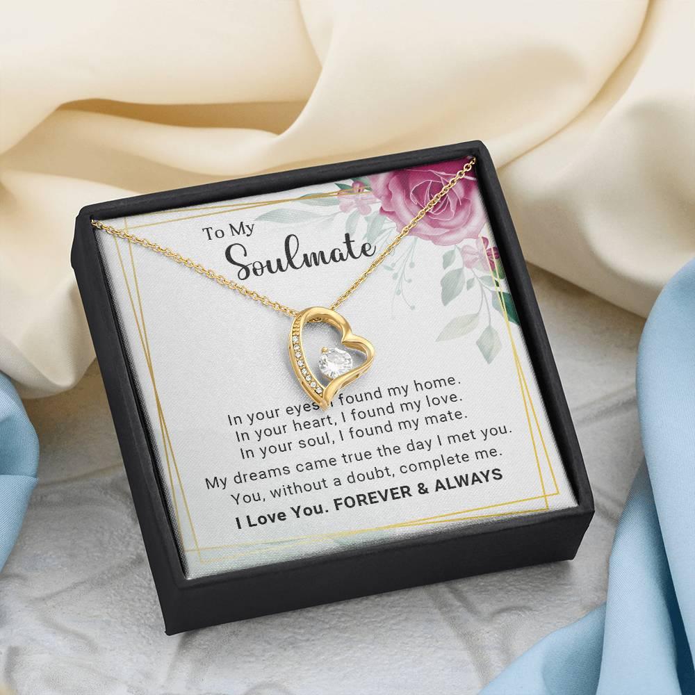 To My Soulmate You Complete Me Forever Love Pendant Necklace - Mallard Moon Gift Shop