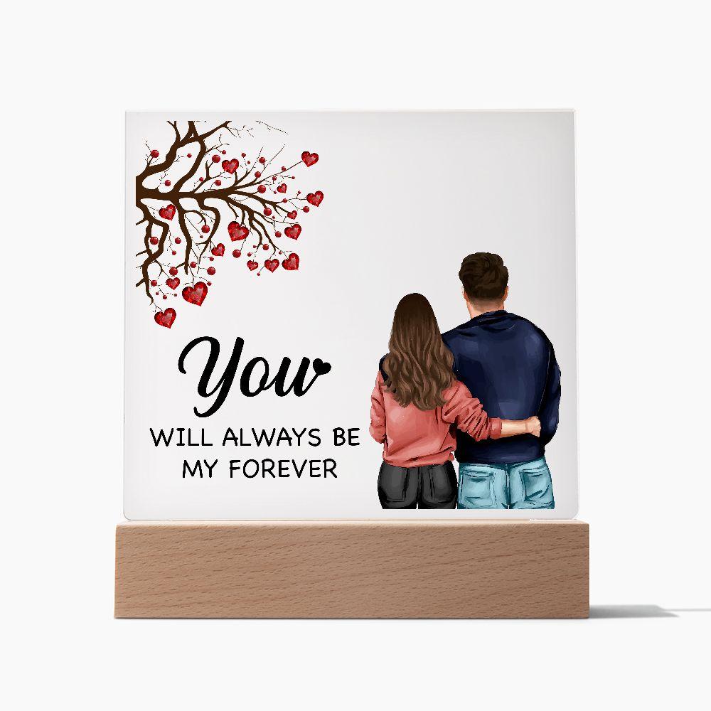 To My Soulmate You Will Always be My Forever Acrylic Plaque - Mallard Moon Gift Shop