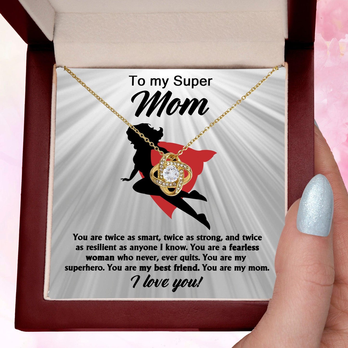 To My Super Mom You Are A Fearless Woman Love Knot Necklace