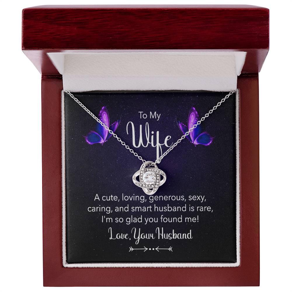 To my Wife I am So Glad You Found Me Love Knot Necklace - Mallard Moon Gift Shop