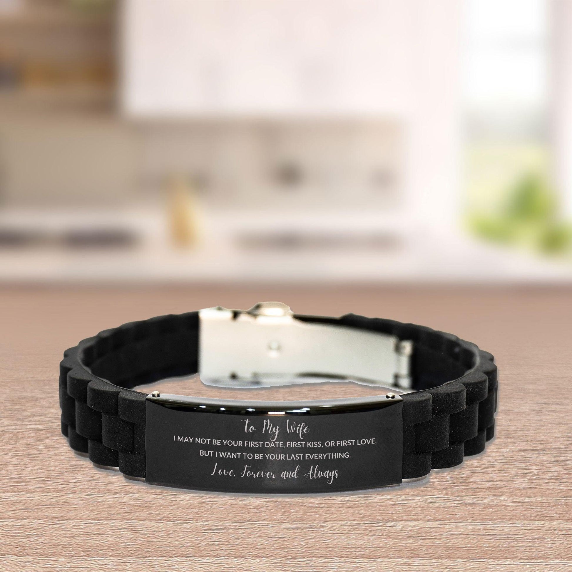 To My Wife I Want to Be Your Last Everything Engraved Black Glidelock Clasp Bracelet - Mallard Moon Gift Shop