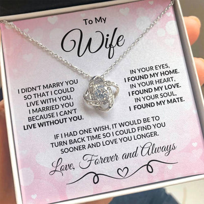 To My Wife Love You Longer Valentine Love Knot Necklace - Mallard Moon Gift Shop