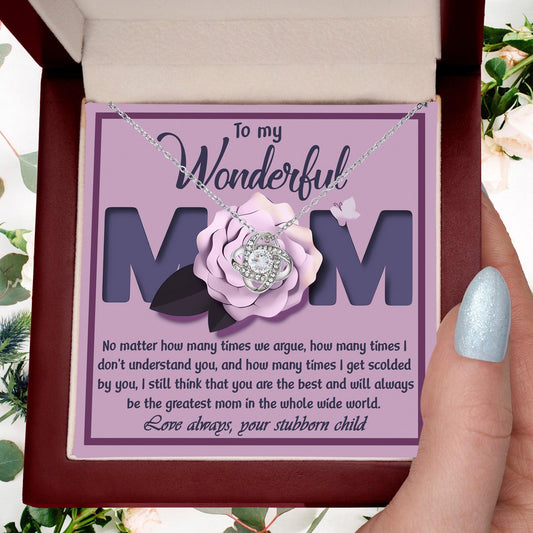 To My Wonderful Mom-Love Your Stubborn Child Knot Pendant Necklace - Mallard Moon Gift Shop
