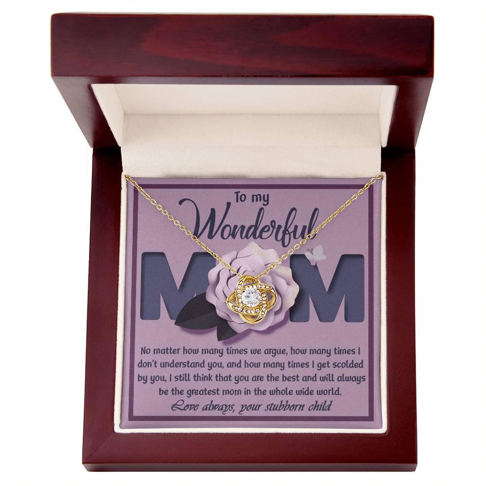 To My Wonderful Mom-Love Your Stubborn Child Knot Pendant Necklace - Mallard Moon Gift Shop