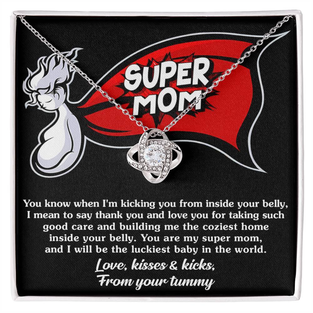 uper Mom To Be Kisses and Kicks from your Tummy - Love Knot NecklaceTo My Super Mom To Be Kisses and Kicks from your Tummy - Love Knot Necklace - Mallard Moon Gift Shop