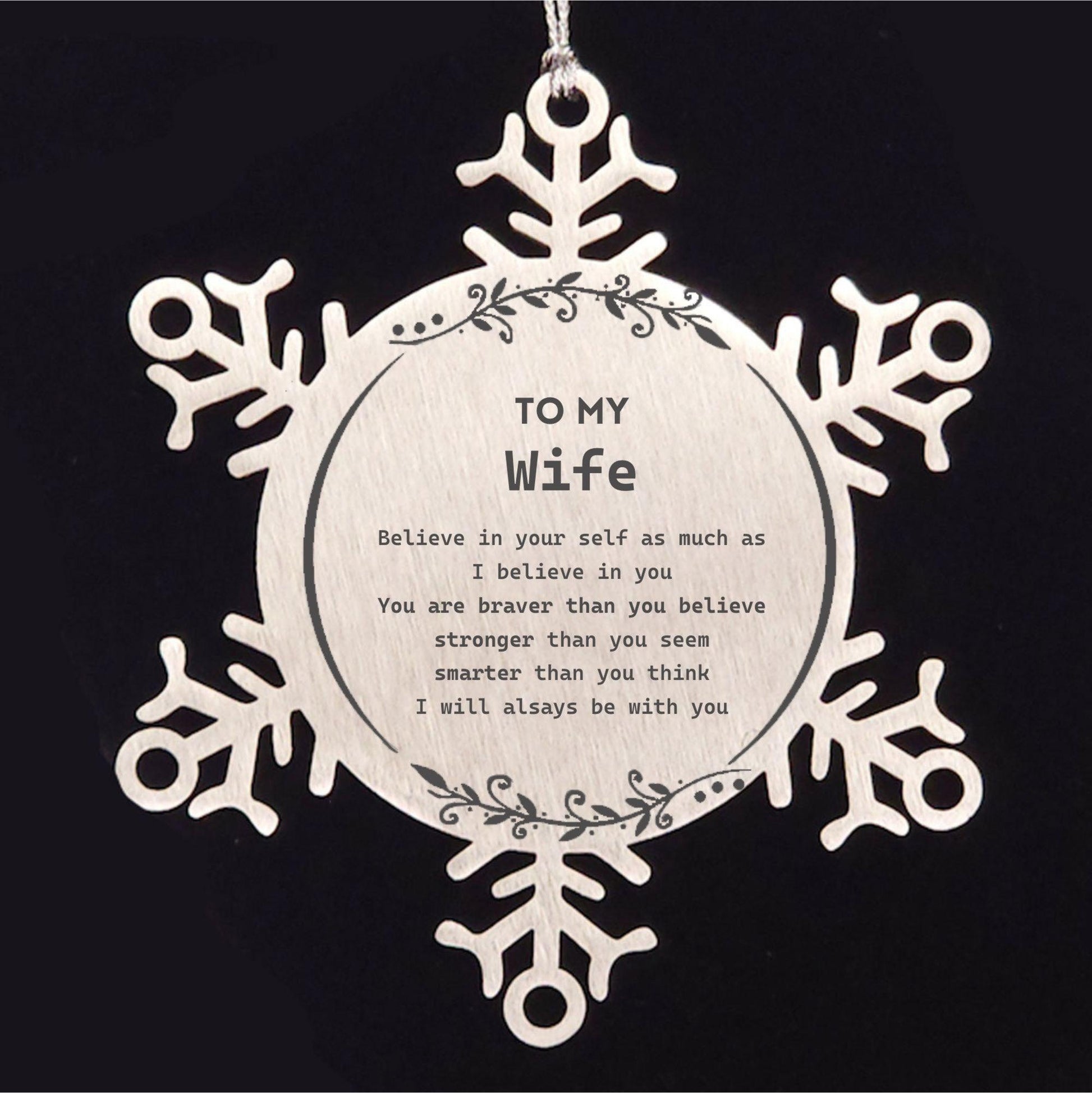 Wife Snowflake Ornament Gifts, To My Wife You are braver than you believe, stronger than you seem, Inspirational Gifts For Wife Birthday, Christmas Gifts - Mallard Moon Gift Shop