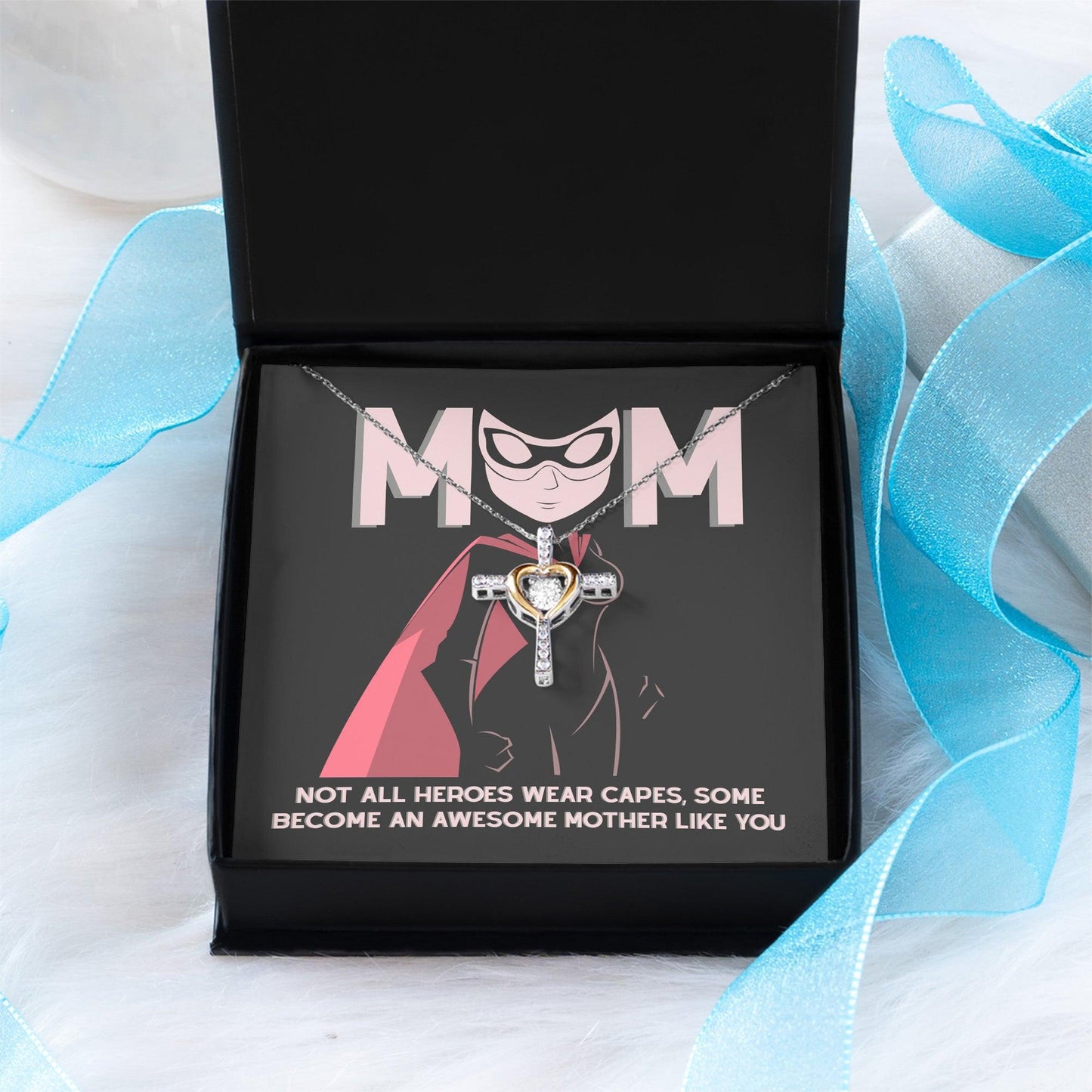 Gift for Mom Not All Heroes Wear Capes, Some Become Awesome Mothers Cross Pendant Necklace