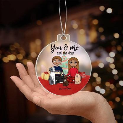 You and Me and the Dogs Acrylic Keepsake Ornament - Mallard Moon Gift Shop