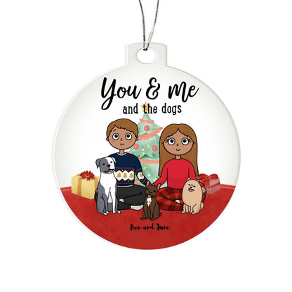 You and Me and the Dogs Acrylic Keepsake Ornament - Mallard Moon Gift Shop