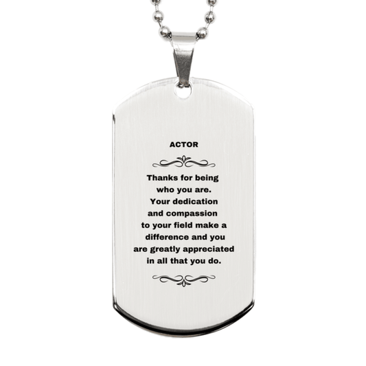 Actor Silver Dog Tag Engraved Necklace - Thanks for being who you are - Birthday Christmas Jewelry Gifts Coworkers Colleague Boss - Mallard Moon Gift Shop