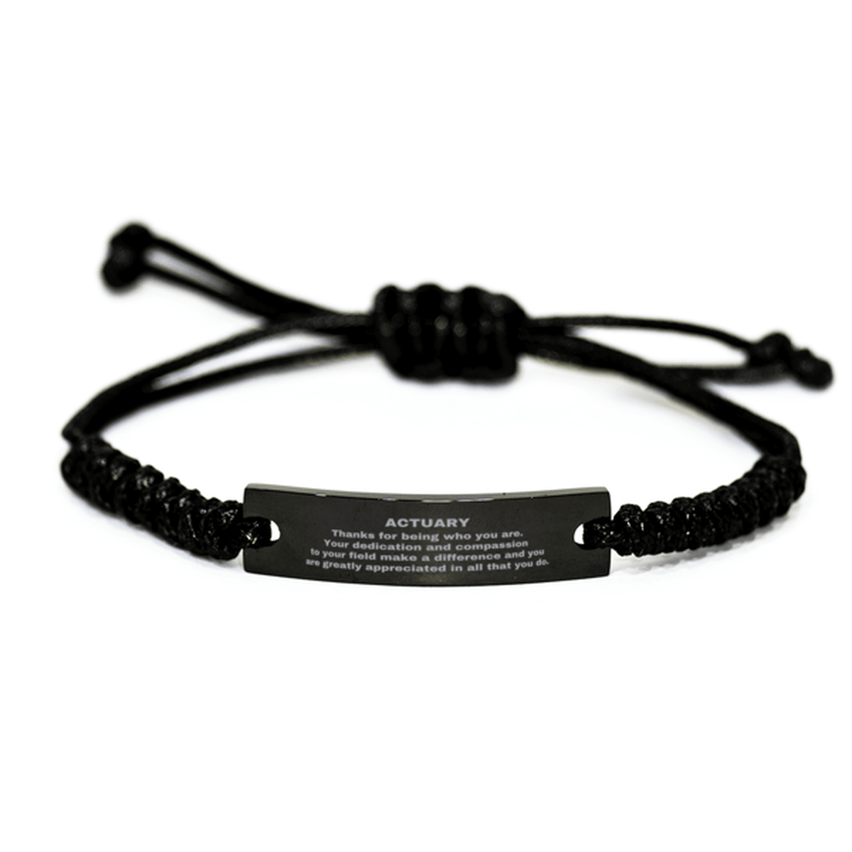 Actuary Black Braided Leather Rope Engraved Bracelet - Thanks for being who you are - Birthday Christmas Jewelry Gifts Coworkers Colleague Boss - Mallard Moon Gift Shop
