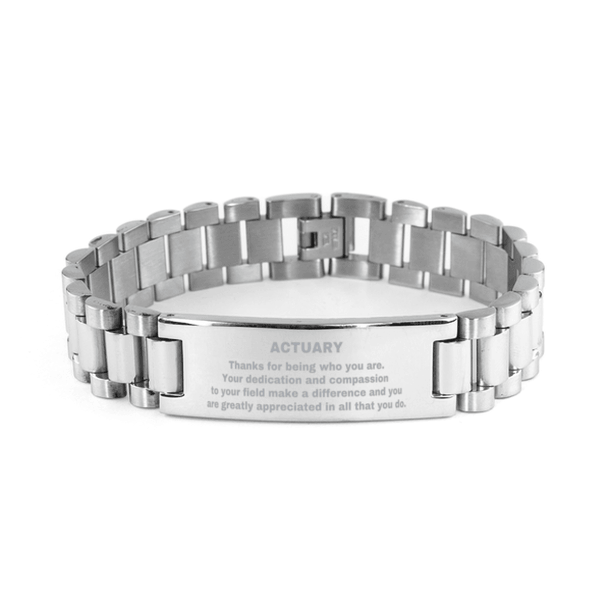 Actuary Ladder Stainless Steel Engraved Bracelet - Thanks for being who you are - Birthday Christmas Jewelry Gifts Coworkers Colleague Boss - Mallard Moon Gift Shop