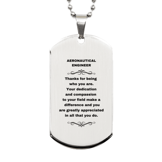 Aeronautical Engineer Silver Dog Tag Engraved Necklace - Thanks for being who you are - Birthday Christmas Jewelry Gifts Coworkers Colleague Boss - Mallard Moon Gift Shop