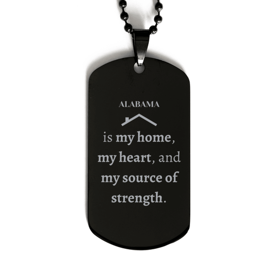 Alabama is my home Gifts, Lovely Alabama Birthday Christmas Black Dog Tag For People from Alabama, Men, Women, Friends - Mallard Moon Gift Shop