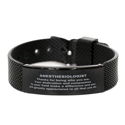 Anesthesiologist Black Shark Mesh Stainless Steel Engraved Bracelet - Thanks for being who you are - Birthday Christmas Jewelry Gifts Coworkers Colleague Boss - Mallard Moon Gift Shop
