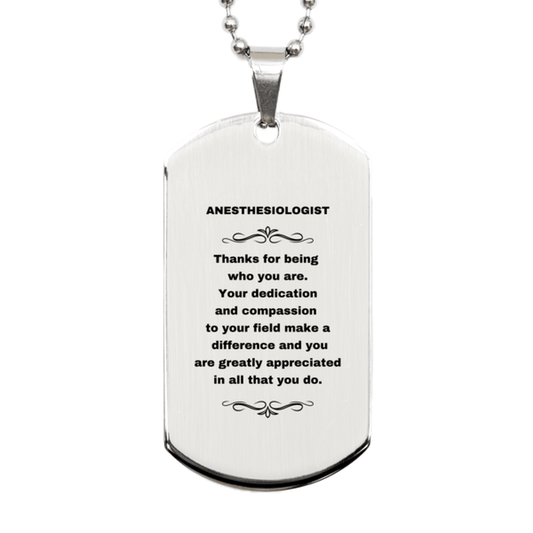 Anesthesiologist Silver Dog Tag Engraved Necklace - Thanks for being who you are - Birthday Christmas Jewelry Gifts Coworkers Colleague Boss - Mallard Moon Gift Shop
