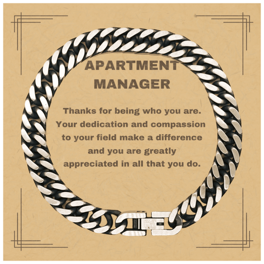 Apartment Manager Cuban Link Chain Bracelet - Thanks for being who you are - Birthday Christmas Jewelry Gifts Coworkers Colleague Boss - Mallard Moon Gift Shop