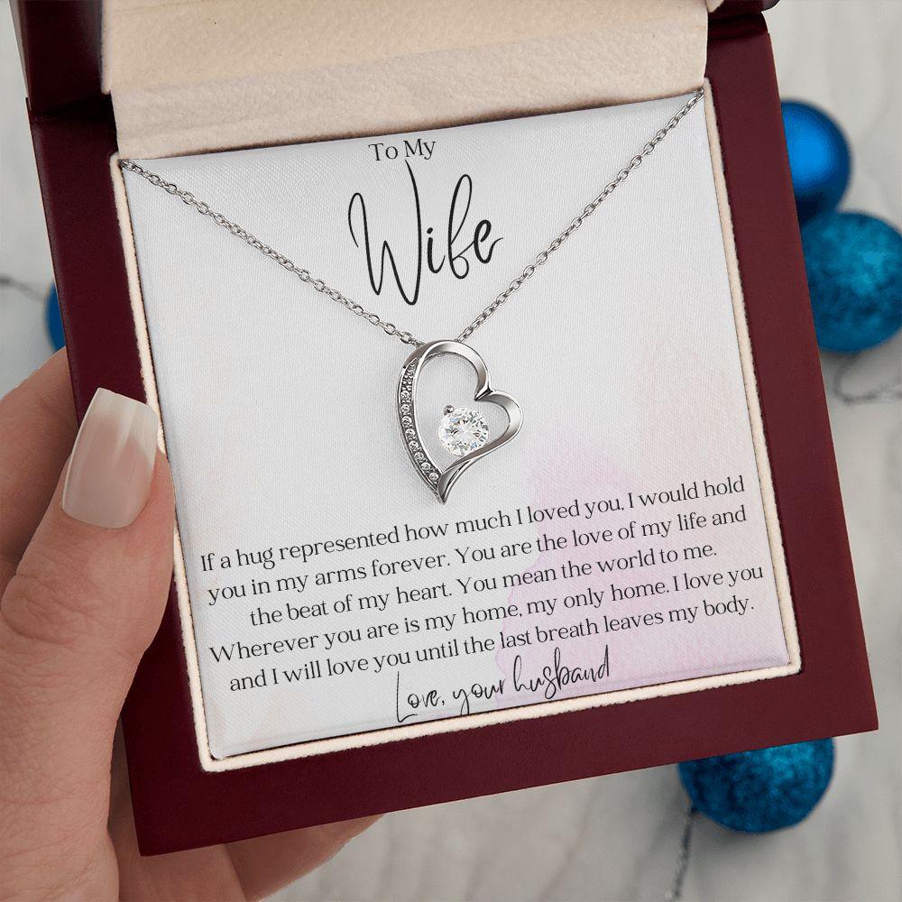To My Wife - Hold You in my Arms - Forever Love Heart Pendant Necklace - Mallard Moon Gift Shop