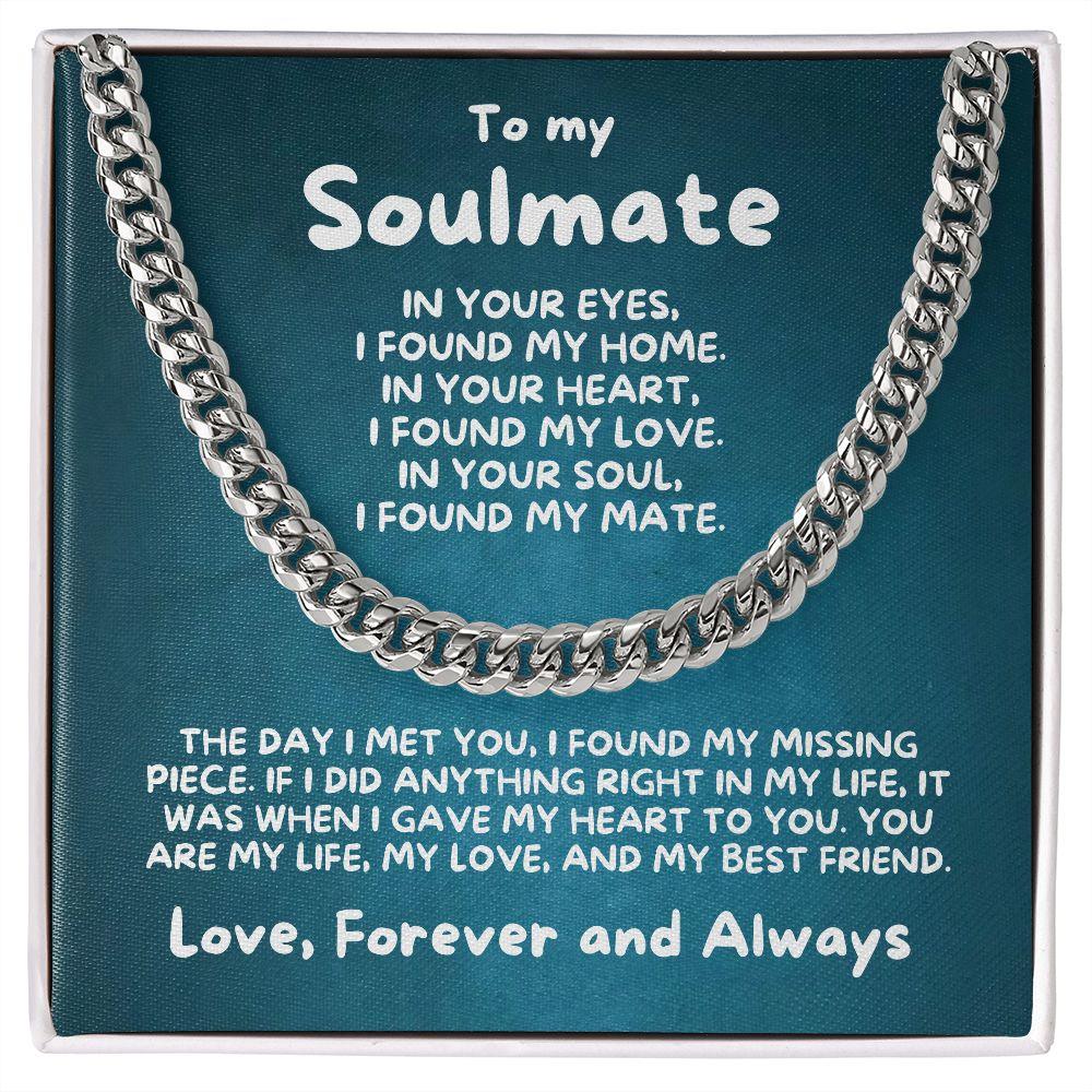 To My Soulmate - I Found My Missing Piece - Cuban Link Necklace - Mallard Moon Gift Shop