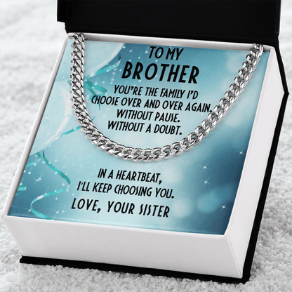 Brother Gift from Sister - I Choose You - Cuban Link Chain Necklace - Mallard Moon Gift Shop