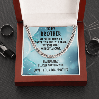 Gift for Brother Cuban Link Chain Necklace - I Choose You - Big Brother - Mallard Moon Gift Shop
