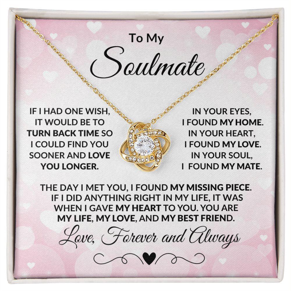 To My Soulmate - Turn Back Time - Love Knot Necklace - Mallard Moon Gift Shop
