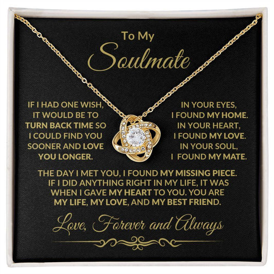 To My Soulmate - I Gave my Heart to You - Love Knot Necklace - Mallard Moon Gift Shop