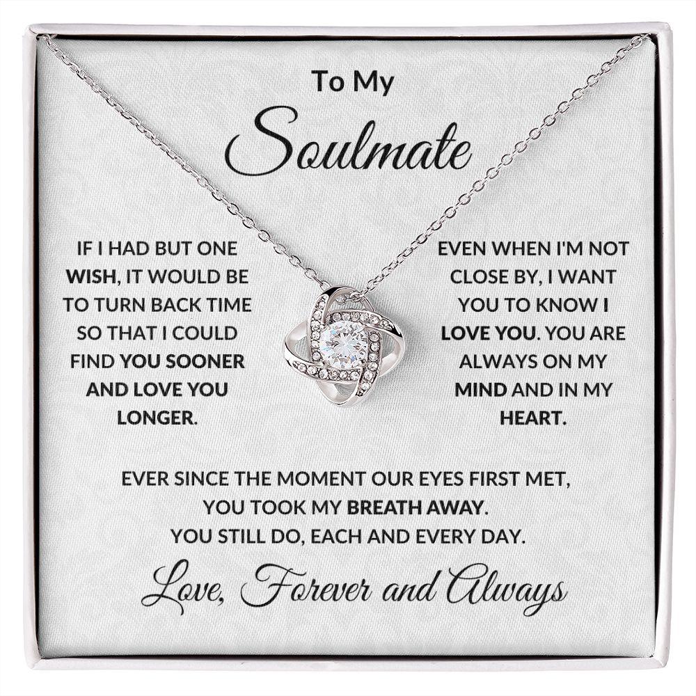 To My Soulmate - Love You Longer - Love Knot Pendant Necklace - Mallard Moon Gift Shop