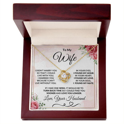 To My Wife - I Can't Live Without You - Love Knot Necklace Message Card Jewelry - Mallard Moon Gift Shop