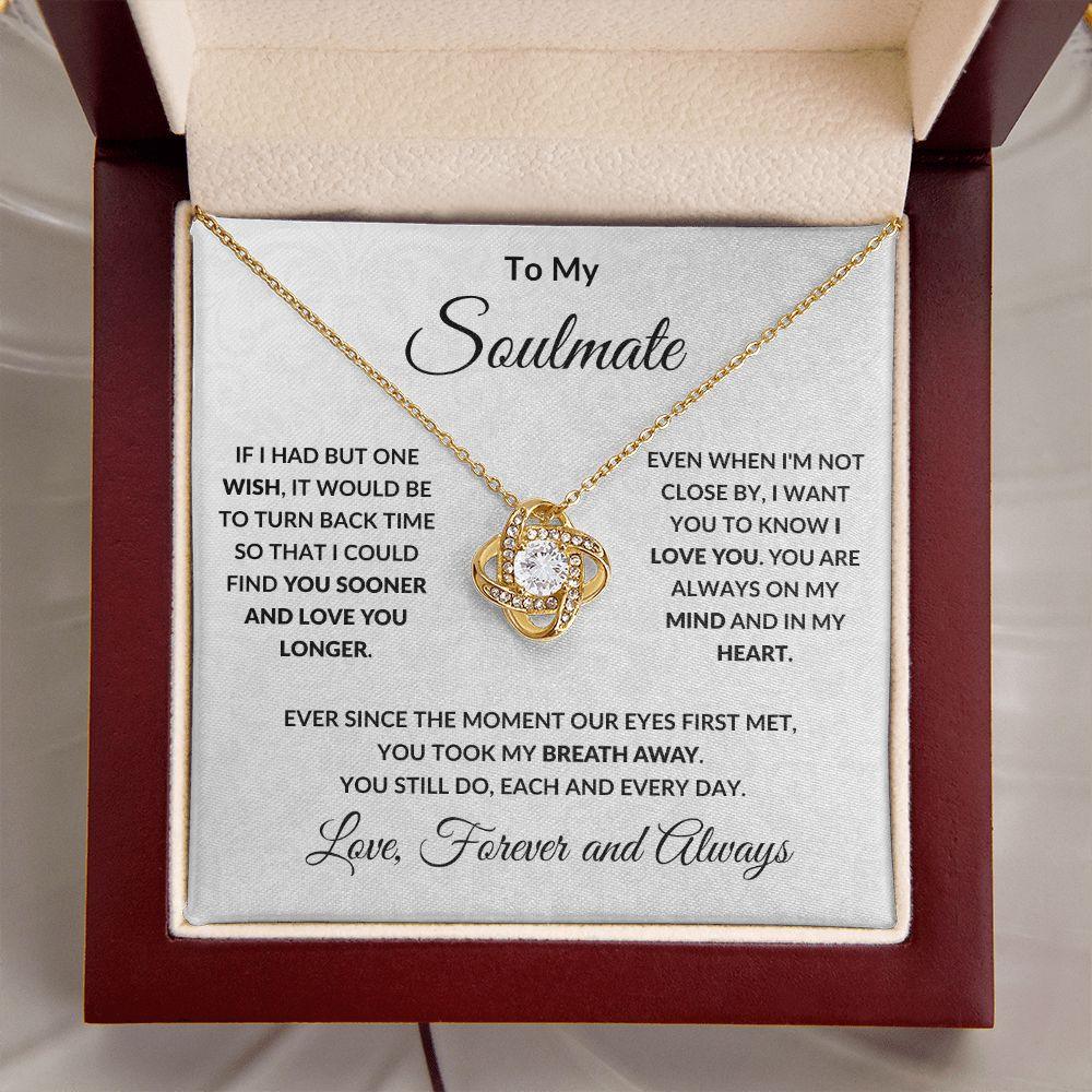 To My Soulmate - Love You Longer - Love Knot Pendant Necklace - Mallard Moon Gift Shop