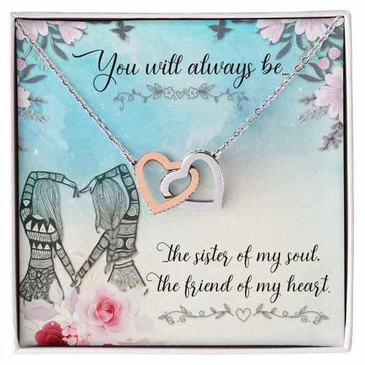 Gift for Sister - You Will Always Be The Sister Of My Soul - Interlocking Hearts Necklace - Mallard Moon Gift Shop