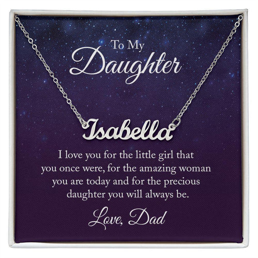 To My Daughter Love Dad Personalized Name Necklace - Mallard Moon Gift Shop
