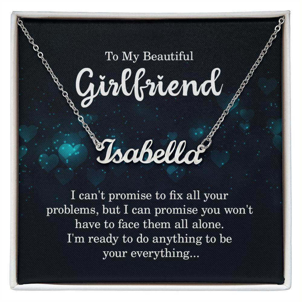 To My Beautiful Girlfriend - I Promise - Personalized Name Necklace - Mallard Moon Gift Shop