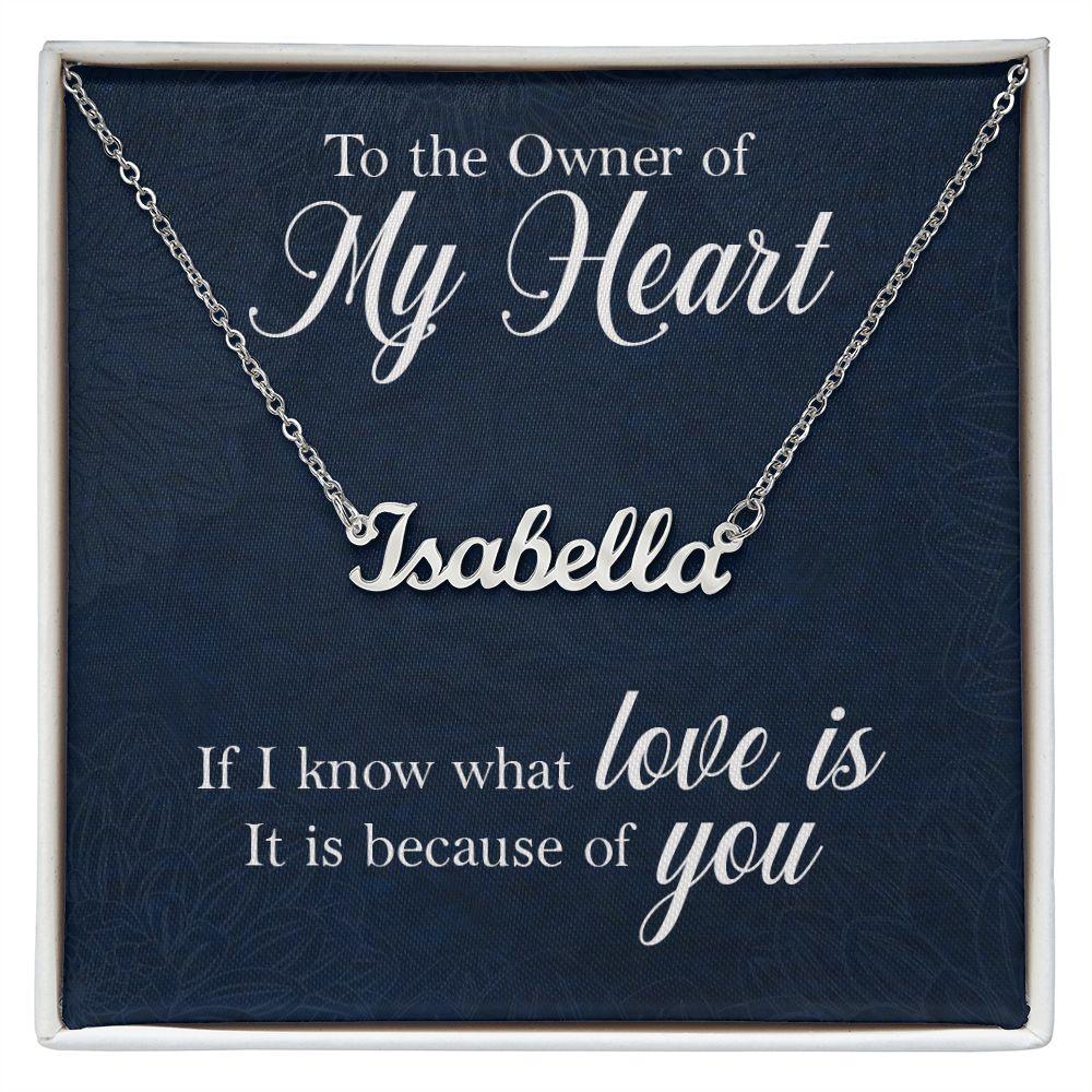 To the Owner of my Heart Personalized Name Necklace - Mallard Moon Gift Shop