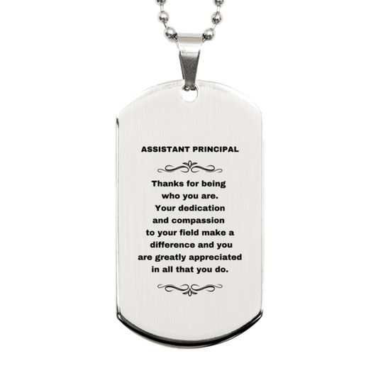 Assistant Principal Silver Dog Tag Engraved Necklace - Thanks for being who you are - Birthday Christmas Jewelry Gifts Coworkers Colleague Boss - Mallard Moon Gift Shop