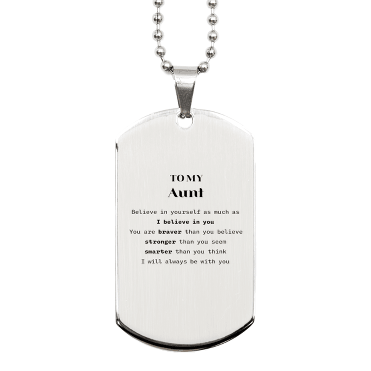 Aunt Silver Dog Tag Gifts, To My Aunt You are braver than you believe, stronger than you seem, Inspirational Gifts For Aunt Engraved, Birthday, Christmas Gifts For Aunt Men Women - Mallard Moon Gift Shop